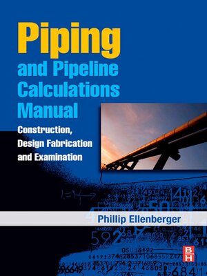 cover image of Piping and Pipeline Calculations Manual